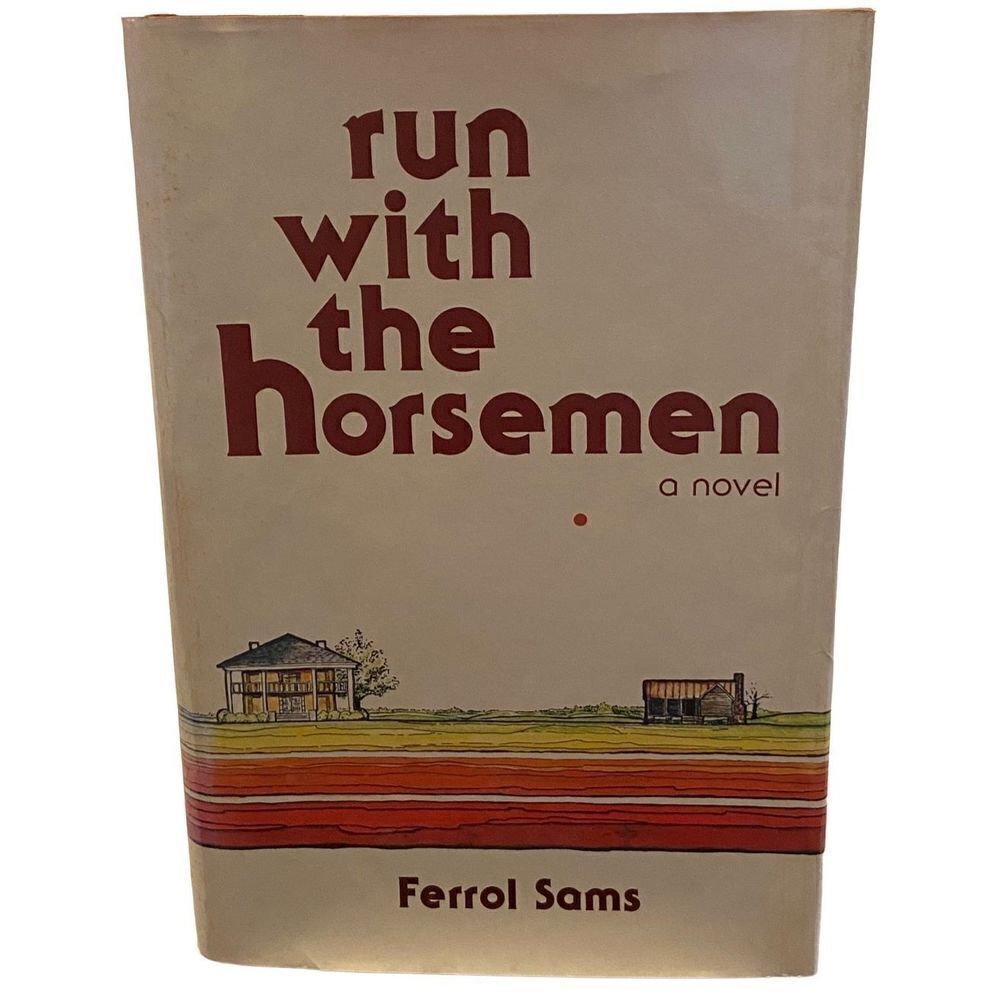 Run with the Horsemen by Ferrol Sams 1982 Hardcover w/DJ